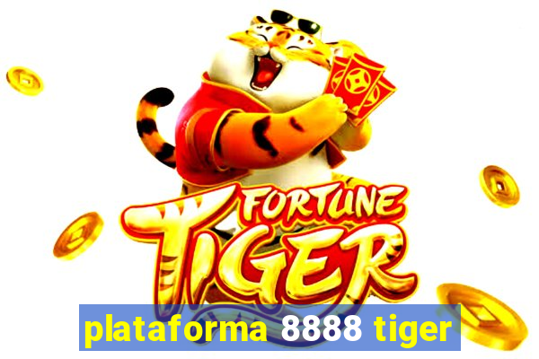 plataforma 8888 tiger